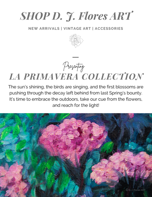 JOURNAL ENTRY #13 ART STORIES: La Primavera Collection